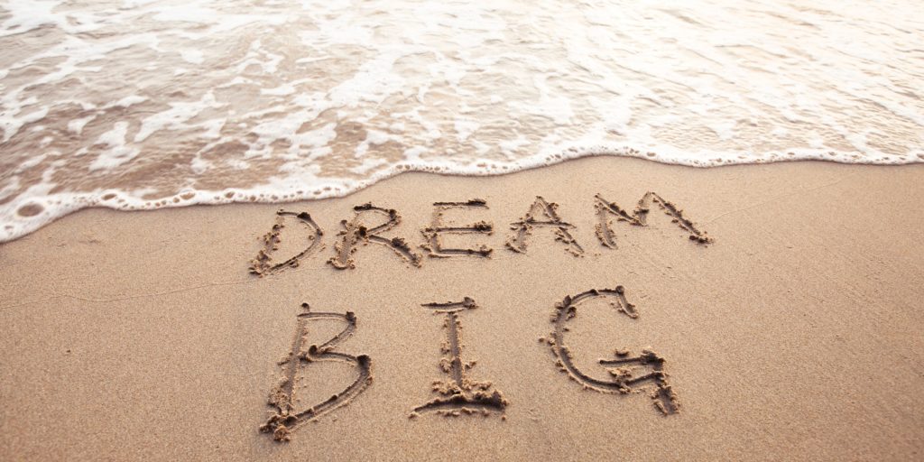 Dream_Big_Beach_Sand_Writing_Achieve_your_wildest_dreams_anything_possible